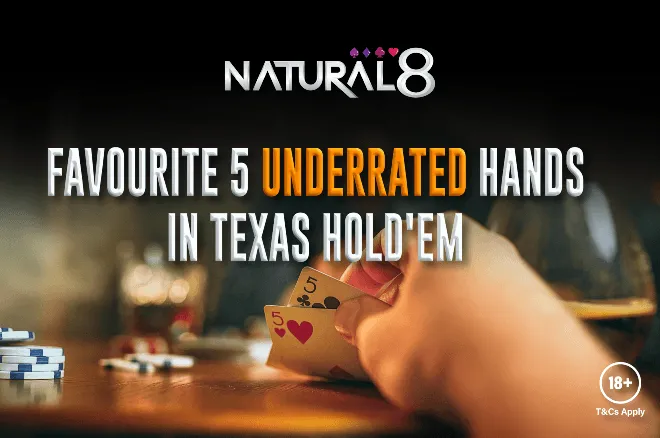Natural 8 在德州撲克中最被低估的 5 手牌